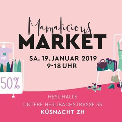 MAMALICIOUS Market, 19.1.19, 9-18 Uhr, Küsnacht